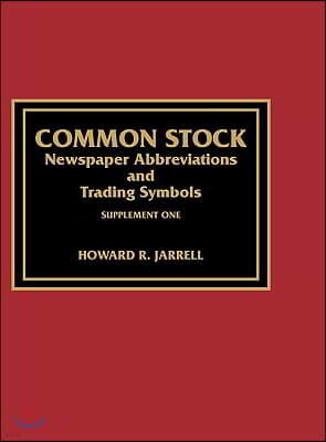 Common Stock Newspaper Abbreviations and Trading Symbols, Supplement One