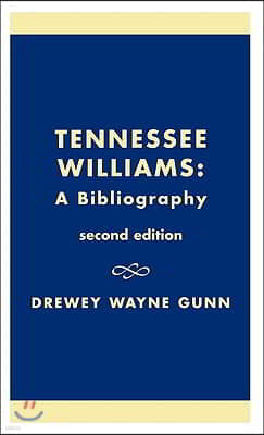 Tennessee Williams: A Bibliography