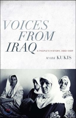 Voices from Iraq: A People's History, 2003-2009