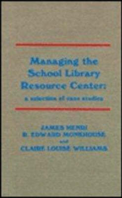 Managing the School Library Resource Center