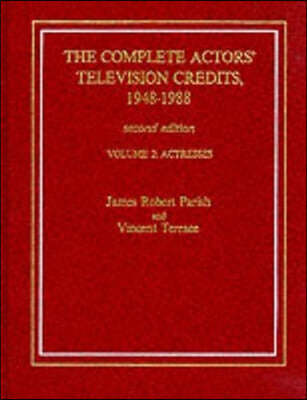 The Complete Actors' Television Credits, 1948-1988