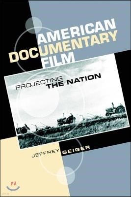 American Documentary Film: Projecting the Nation