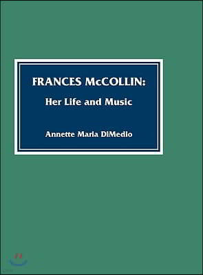 Frances McCollin: Her Life and Music