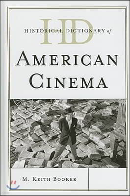 Historical Dictionary of American Cinema