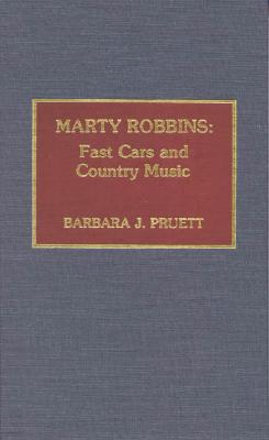 Marty Robbins: Fast Cars and Country Music