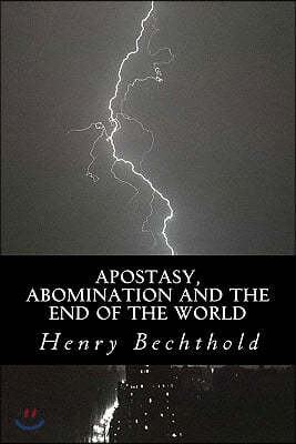 Apostasy, Abomination and the End of the World