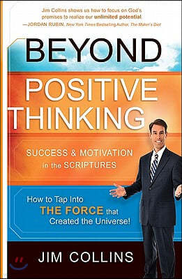 Beyond Positive Thinking: Success & Motivation in the Scriptures