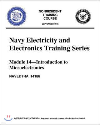 The Navy Electricity and Electronics Training Series: Module 14 Introduction To: Introduction to Microelectronics, covers microelectronics technology