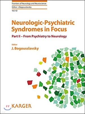 Neurologic-Psychiatric Syndromes in Focus Part II