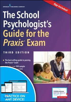 The School Psychologist's Guide for the Praxis Exam (Book + Free App)