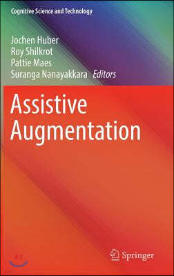 Assistive Augmentation