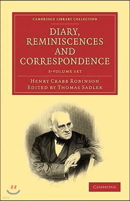 Diary, Reminiscences and Correspondence 3 Volume Paperback Set