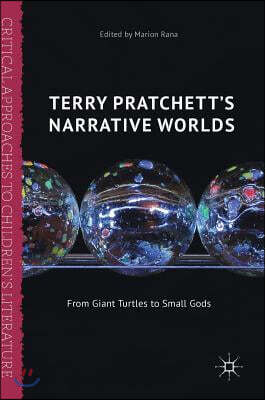 Terry Pratchett's Narrative Worlds: From Giant Turtles to Small Gods