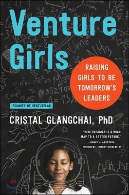 Venturegirls: Raising Girls to Be Tomorrow's Leaders