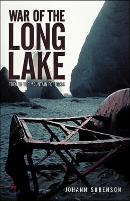 War of the Long Lake: Trek to the Mountain Fortress