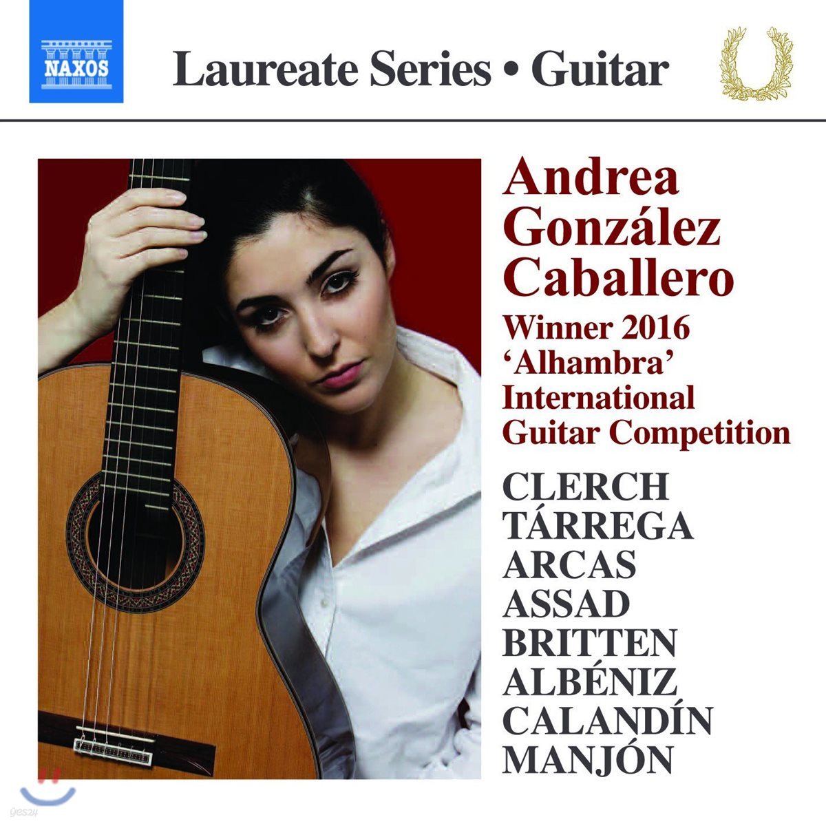 Andrea Gonzalez Caballero 안드레아 곤잘레스 카발레로 기타 연주집 - 타레가 / 아르카스 / 브리튼 / 알베니스 / 아사드 외 (Clerch / Tarrega / Arcas / Albeniz / Britten / Assad)