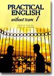 Practical English Without Tears 1