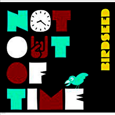 Birdseed — Not Out Of Time (EP) 앨범 커버