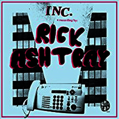 Rick Ashtray — INC. 앨범 커버