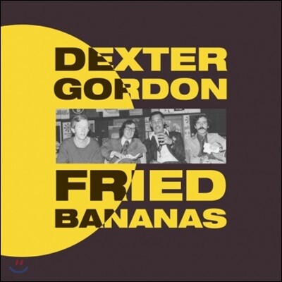 Dexter Gordon,Eric Ineke,Rein De Graaff,Henk Haverhoek — Dexter Gordon (덱스터 고든) - Fried Bananas 앨범 커버