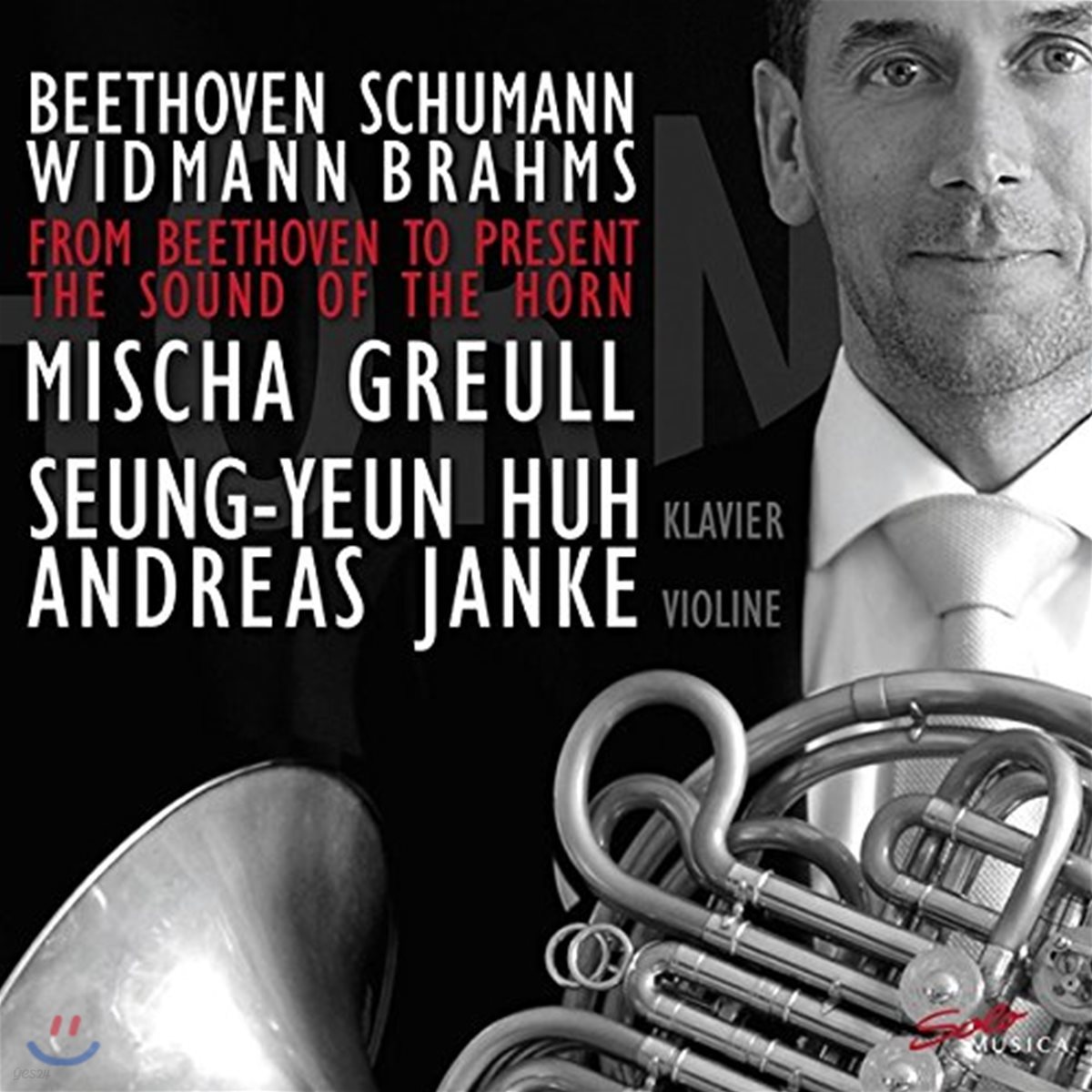 허승연 / Mischa Greull 브람스: 호른과 바이올린, 피아노를 위한 삼중주 / 베토벤 / 슈만 / 비트만 (From Beethoven To Present - The Sound Of The Horn: Schumann / Brahms / Widmann)