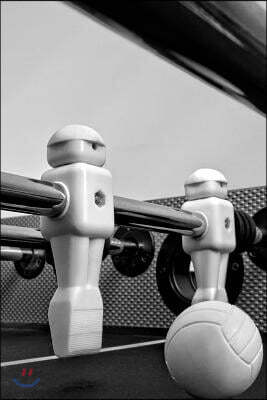 Foosball Table in Black and White Journal: Take Notes, Write Down Memories in This 150 Page Lined Journal