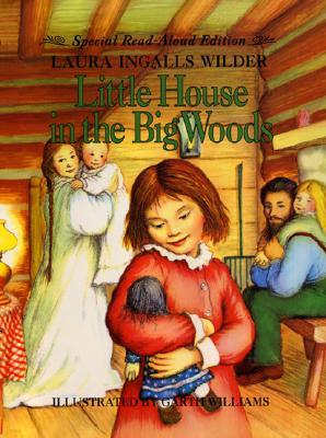 Little House in the Big Woods (Read-Aloud Edition)