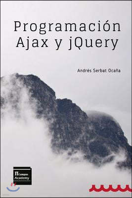 Programaci?n Ajax y jQuery: 2a Edici?n