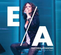 Eleftheria Arvanitaki - Face to Face (Live at Stage)