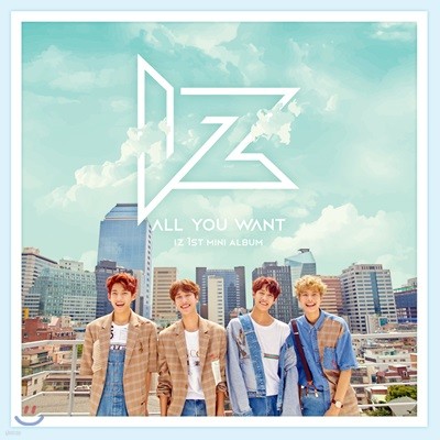 아이즈 (IZ) - 미니앨범 1집 : All You Want