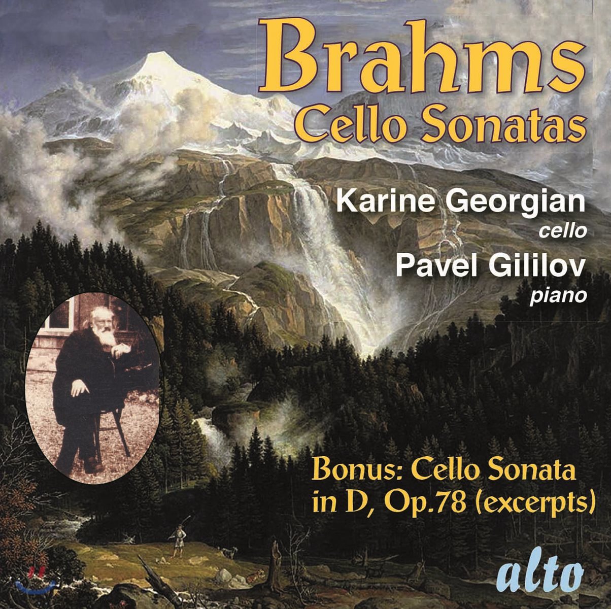 Karine Georgian 브람스: 첼로 소나타 곡집 - 캐린 조르지안, 파벨 길리로프 (Brahms: Cello Sonatas Op.38, 99 &amp; Violin Sonata for Cello Op.78)