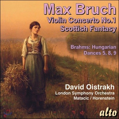 David Oistrakh : ̿ø ְ 1, Ʋ ȯ / : 밡  - ٺ ̽Ʈ (Max Bruch: Violin Concerto, Scottish Fantasy / Brahms: Hungarian Dances)