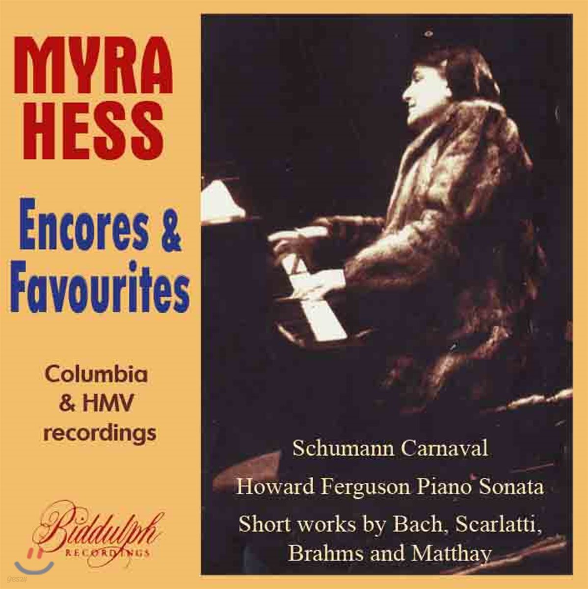 Myra Hess 마이라 헤스가 연주하는 가장 사랑받은 앙코르곡집 - 1928-41년 베스트 레코딩 전집 (Encores &amp; Favourites - Columbia &amp; HMV Recordings)