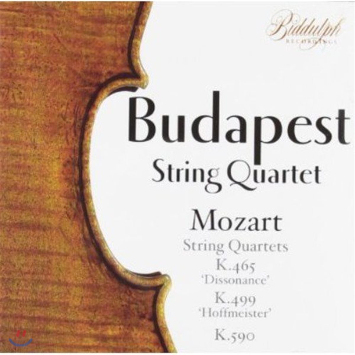 Budapest String Quatet 부다페스트 현악 사중주단이 연주하는 모차르트: 사중주 K.465 &#39;불협화음&#39;, K.499 &#39;호프마이스터&#39;, K.590 (Mozart: String Quartets Dissonance, Hoffmeister)