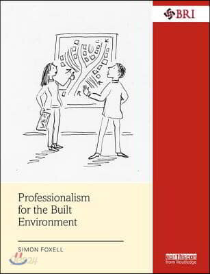 Professionalism for the Built Environment