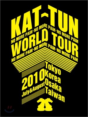 Kat-Tun (ı) - NO MORE PAI: WORLD TOUR 2010 (ȸ)