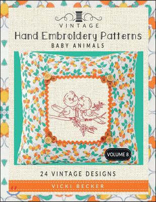 Vintage Hand Embroidery Patterns Baby Animals: 24 Authentic Vintage Designs