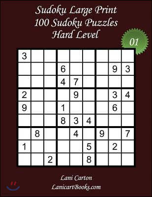 Sudoku Large Print - Hard Level - N?1: 100 Hard Sudoku Puzzles - Puzzle Big Size (8.3"x8.3") and Large Print (36 points)