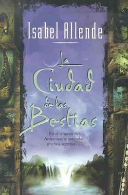 La Ciudad De Las Bestias / City of the Beasts