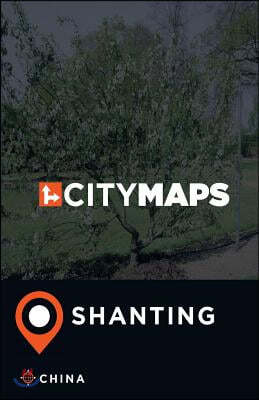 City Maps Shanting China