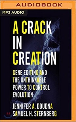 A Crack in Creation: Gene Editing and the Unthinkable Power to Control Evolution
