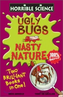 Horrible Science : Ugly Bugs and Nasty Nature