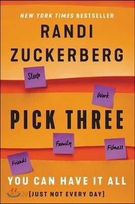 Pick Three: You Can Have It All (Just Not Every Day)