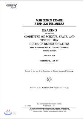 Paris Climate Promise: A Bad Deal for America: Hearing Before the Committee on Science