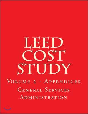 Leed Cost Study - Appendices: Appendices A to M