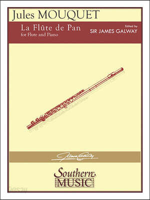 Jules Mouquet - La Flute de Pan for Flute and Piano Sheet Music Edited by James Galway Classical Flute Solo with Piano Accompaniment 3 Movements: Pan
