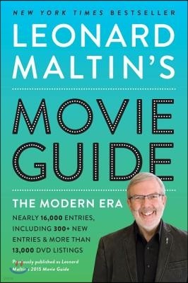 Leonard Maltin's Movie Guide: The Modern Era, Previously Published as Leonard Maltin's 2015 Movie Guide