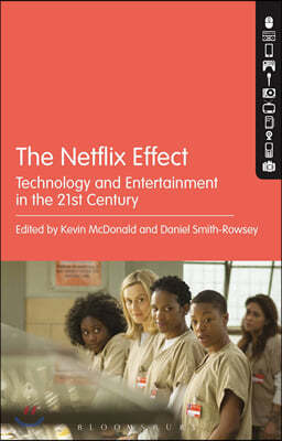 The Netflix Effect: Technology and Entertainment in the 21st Century