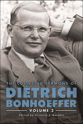 The Collected Sermons of Dietrich Bonhoeffer: Volume 2