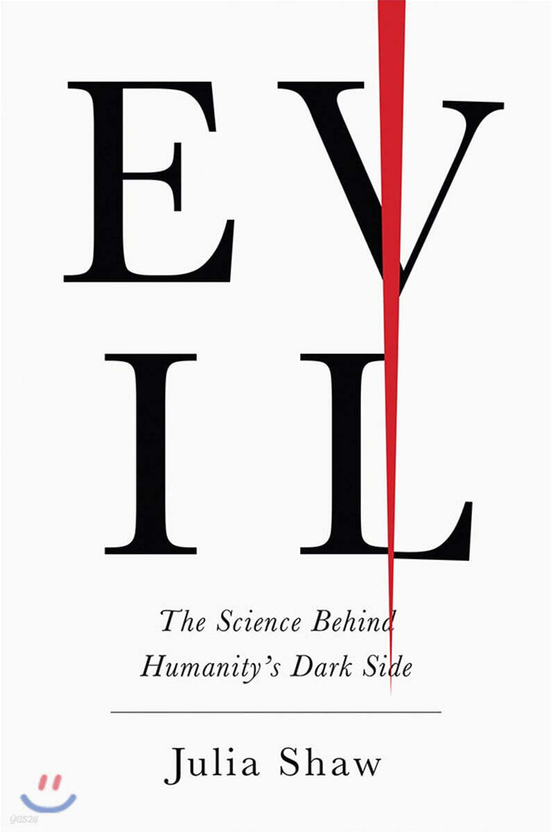 Evil: The Science Behind Humanity's Dark Side